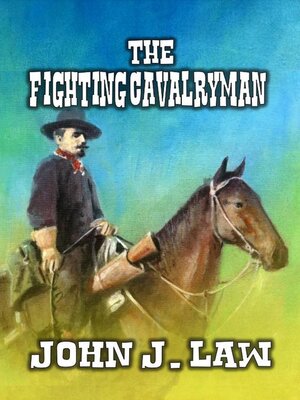 cover image of The Fighting Cavalryman
